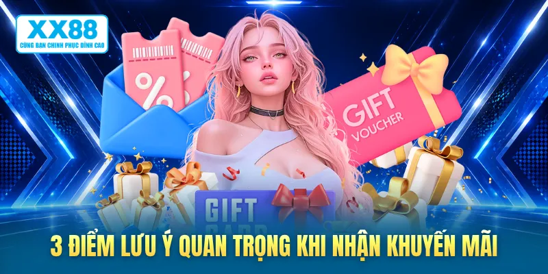 3 điểm lưu ý quan trọng khi nhận khuyến mãi